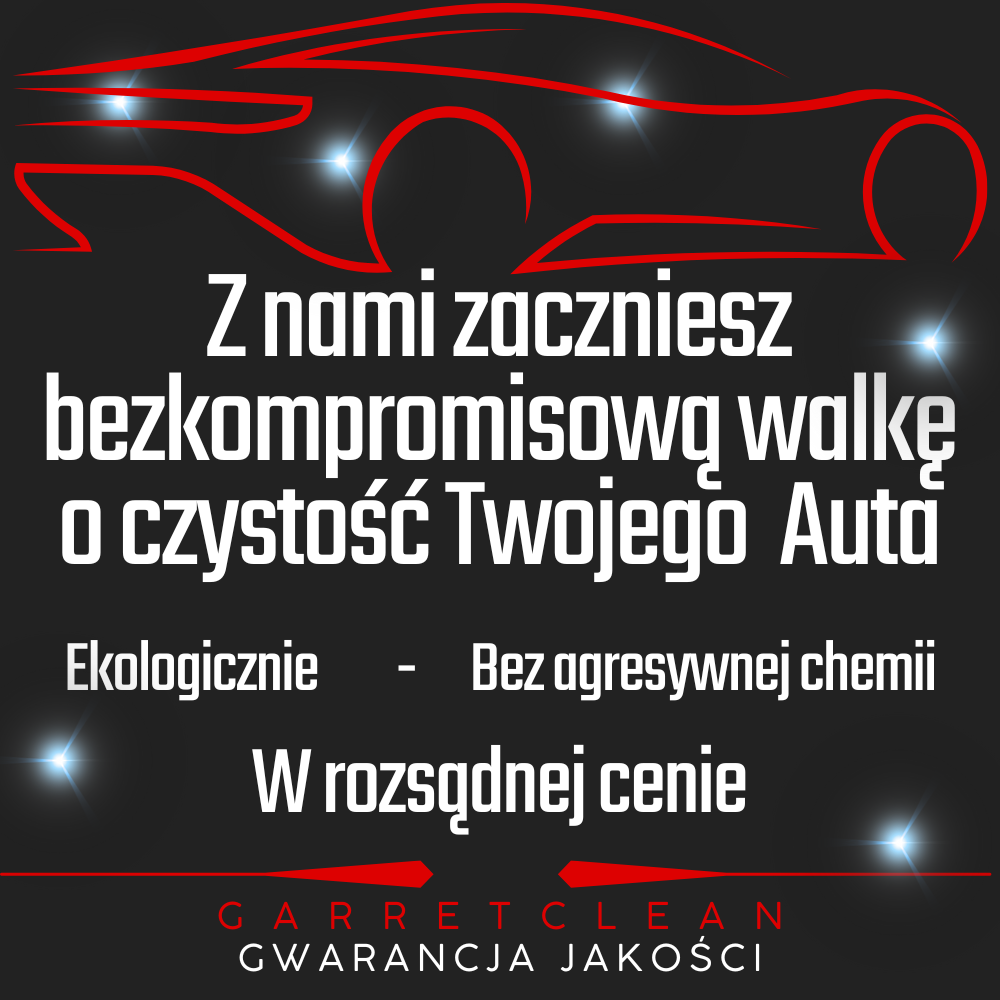 Z nami zaczniesz Mobilny Cardetailing GarretClean